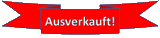 Ausverkauft Ausverkauft